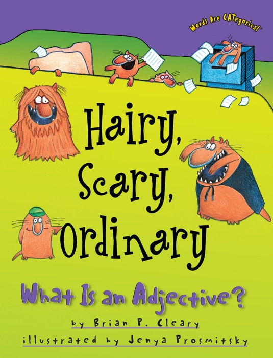 Hairy, Scary, Ordinary