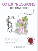 80 expressions de tradition - Collectif