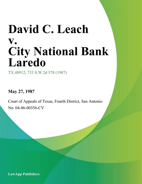 David C. Leach v. City National Bank Laredo