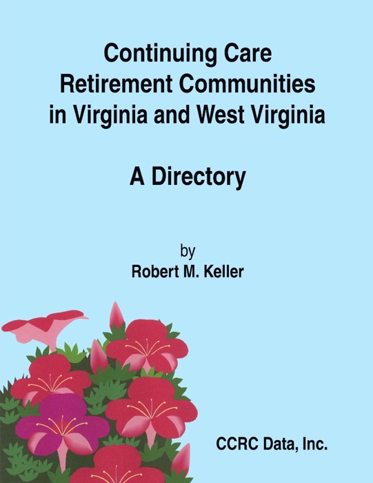 Continuing Care Retirement Communities In Virginia and West Virginia