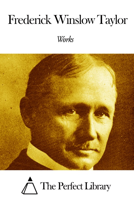 Works of Frederick Winslow Taylor