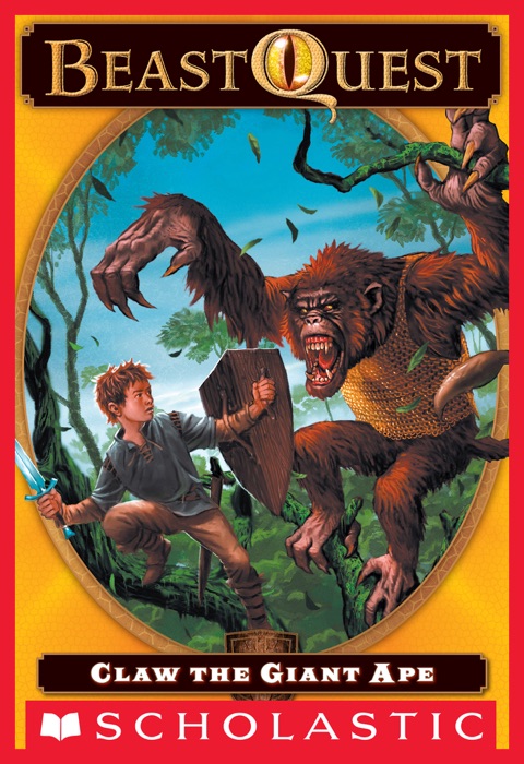 Beast Quest #8: Claw the Giant Ape