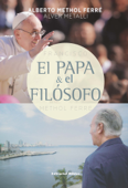 El Papa y el filósofo - Alberto Methol Ferré