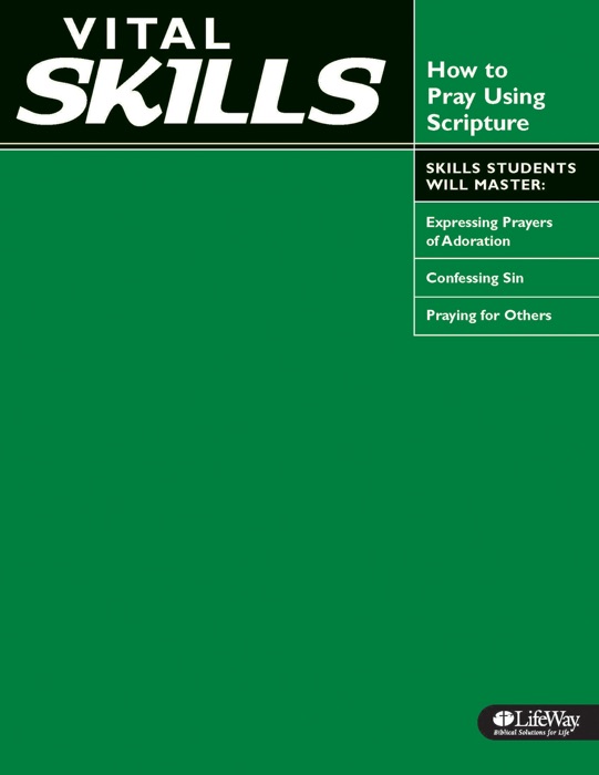 Vital Skills: How to Pray Using Scripture