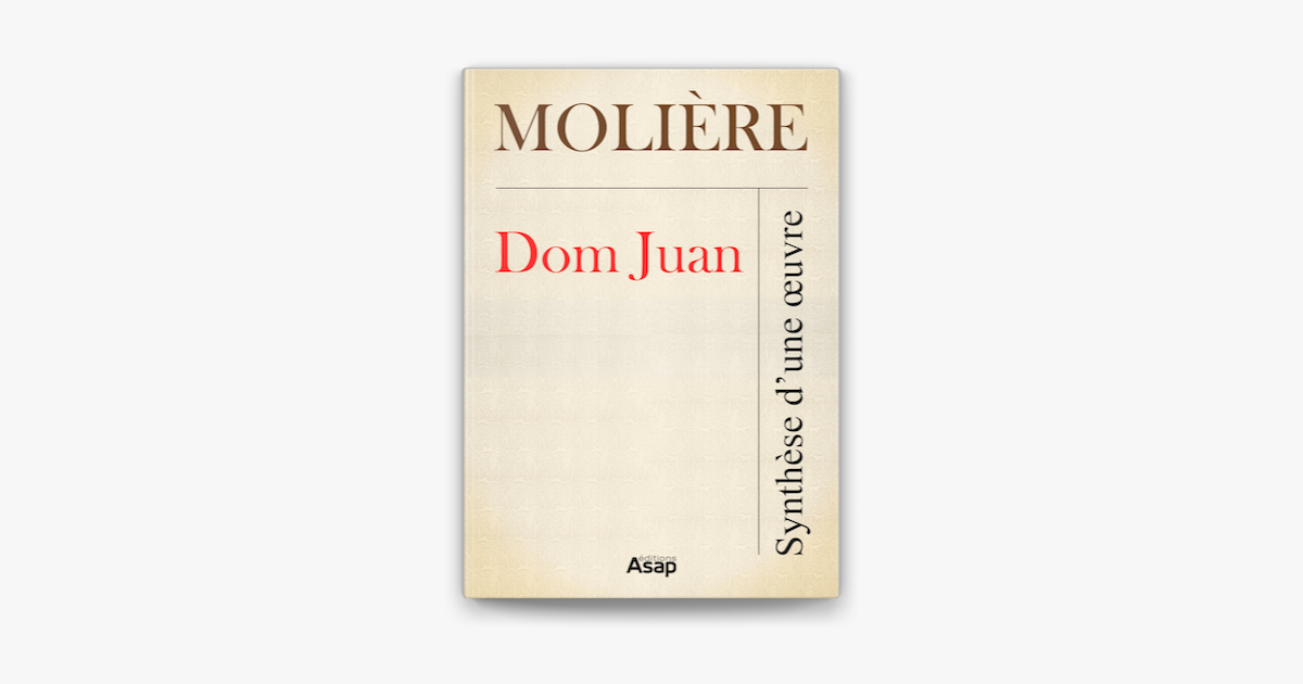 Dom Juan Moliere Synthese D Une œuvre On Apple Books