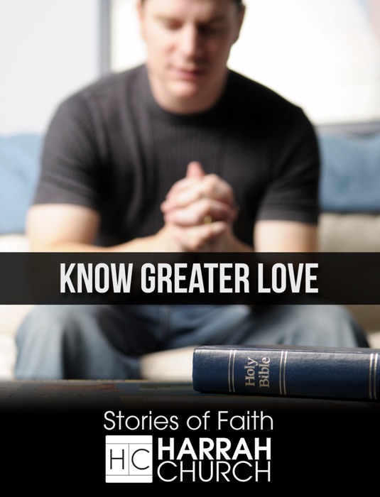 Know Greater Love