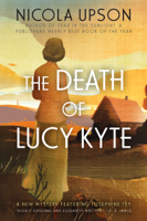 Nicola Upson - The Death of Lucy Kyte artwork