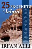 25 Prophets of Islam - Irfan Alli