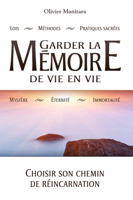 Garder la mémoire de vie en vie