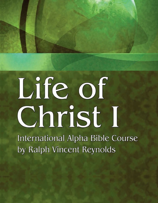 Life of Christ I