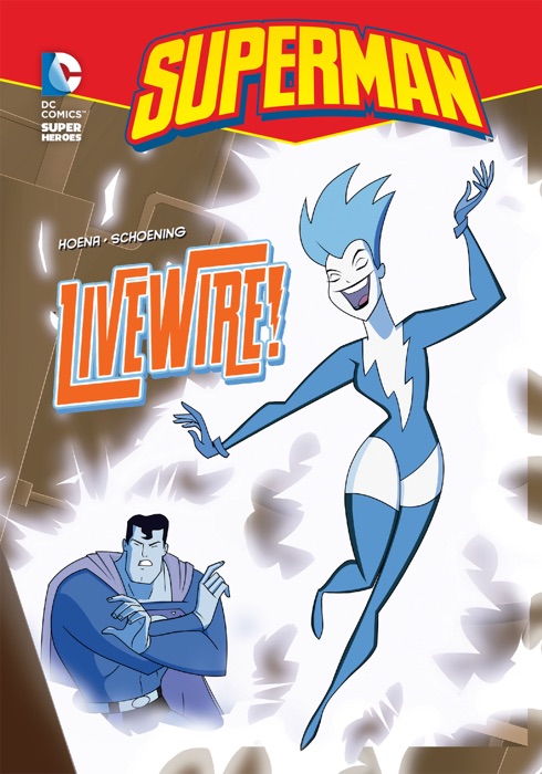 Superman: Livewire!