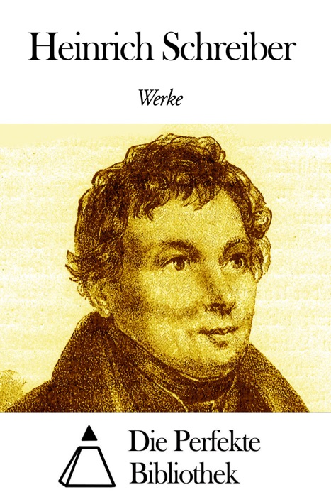 Werke von Heinrich Schreiber