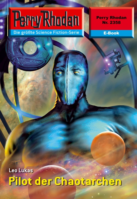 Perry Rhodan 2358: Pilot der Chaotarchen