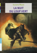 Au temps noir des fléaux (Tome 2) - La nuit du loup vert - Viviane Moore