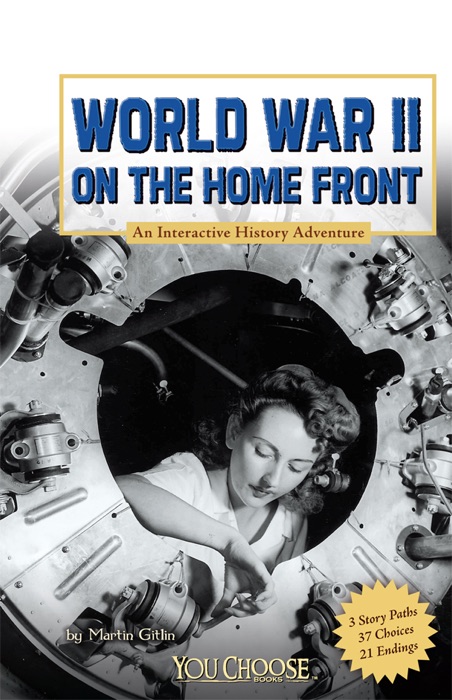 You Choose: World War II on the Home Front