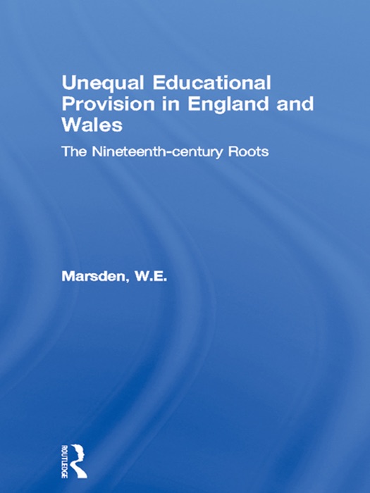 Unequal Educational Provision in England and Wales