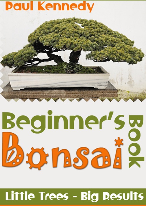 Beginner's Bonsai Book