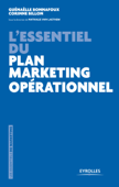 L'essentiel du plan marketing opérationnel - Nathalie Van Laethem, Corinne Billon & Guénaëlle Bonnafoux