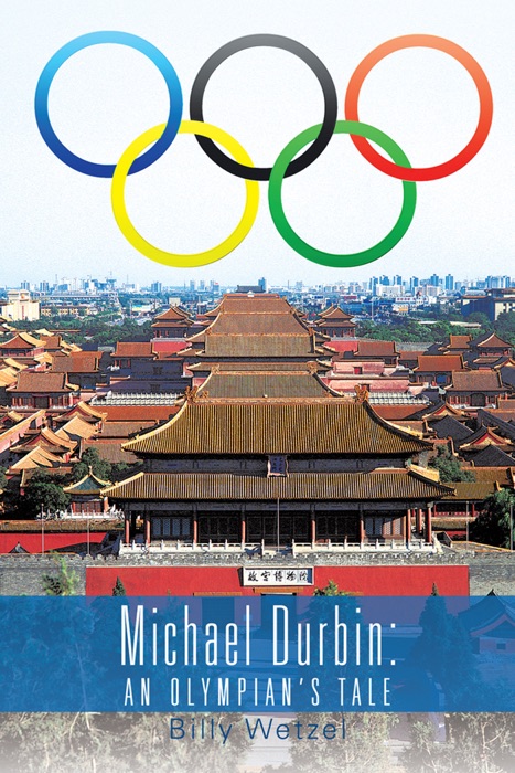 Michael Durbin: An Olympian's Tale