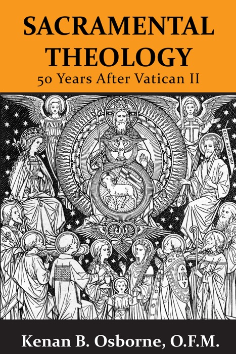 Sacramental Theology: Fifty Years After Vatican II