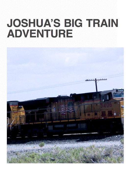 Joshua’s Big Train Adventure