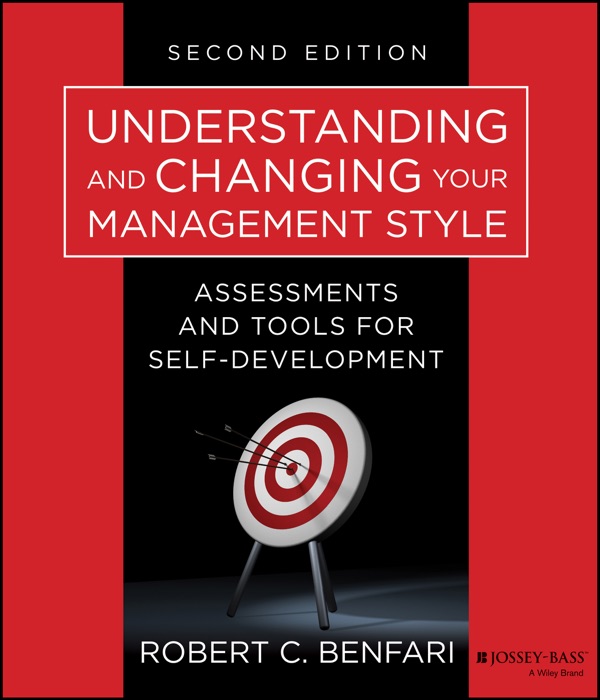 Understanding and Changing Your Management Style