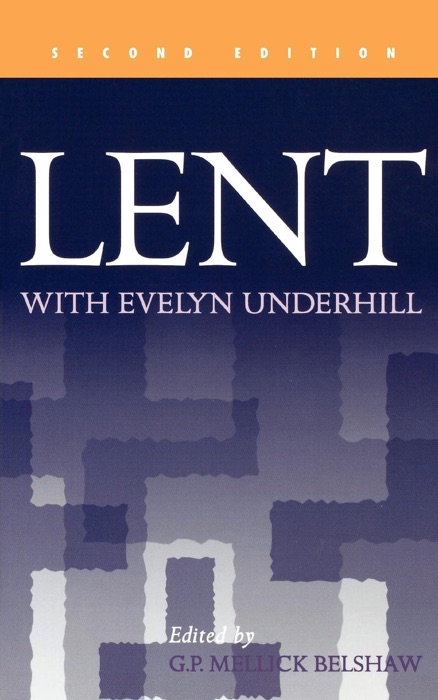 Lent With Evelyn Underhill