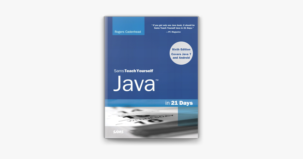 ‎Sams Teach Yourself Java In 21 Days (Covering Java 7 And Android), 6/e ...