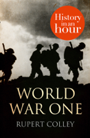 Rupert Colley - World War One: History in an Hour artwork
