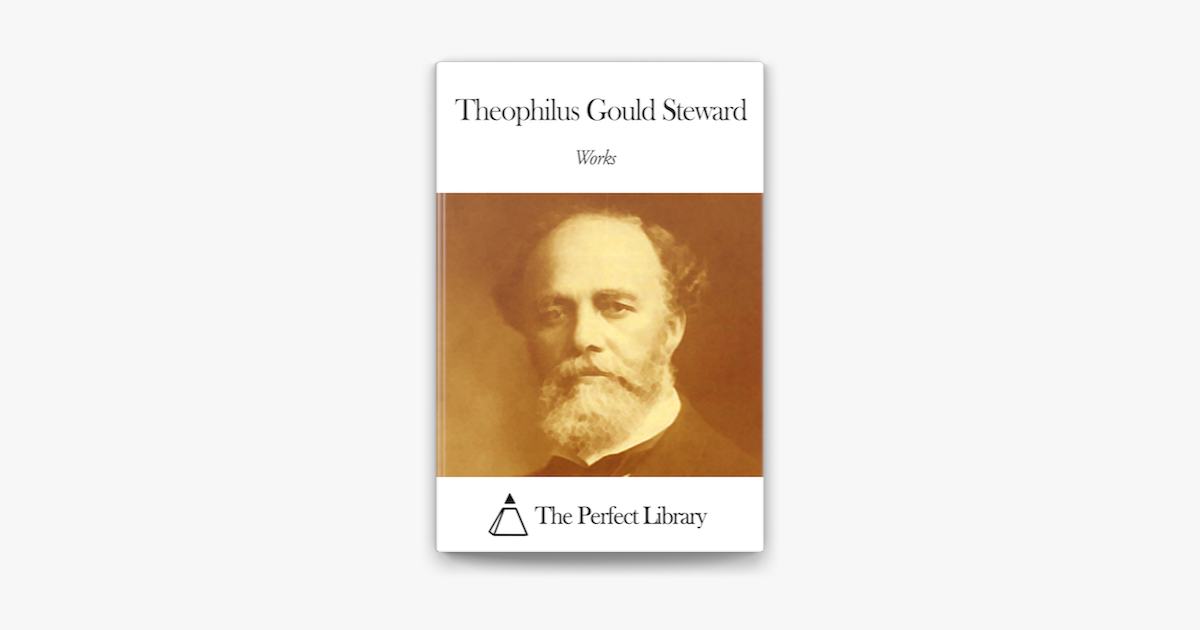 ‎Works of Theophilus Gould Steward en Apple Books