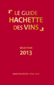 Guide Hachette des vins 2013 - Collectif