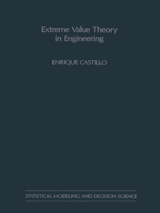 Extreme Value Theory In Engineering