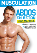 Musculation : abdos en béton - Sophie Godard & Sandrine Coucke-Haddad