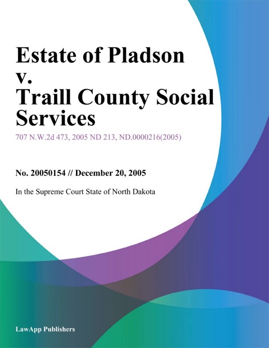 Estate of Pladson v. Traill County Social Services