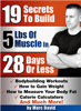 19 Secrets To Build 5 Pounds Of Muscle In 28 Days Or Less - Marc David