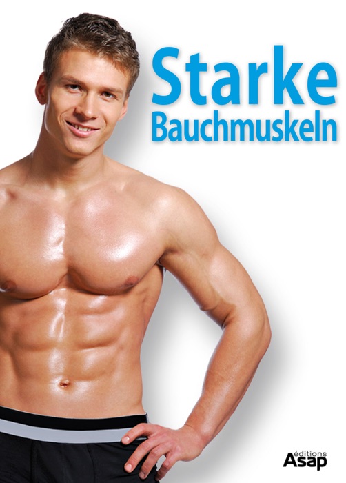 Starke Bauchmuskeln:10 Übungen