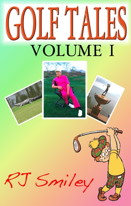 Golf Tales Volume I