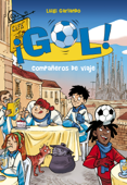 ¡Gol! 24. Compañeros de viaje - Luigi Garlando