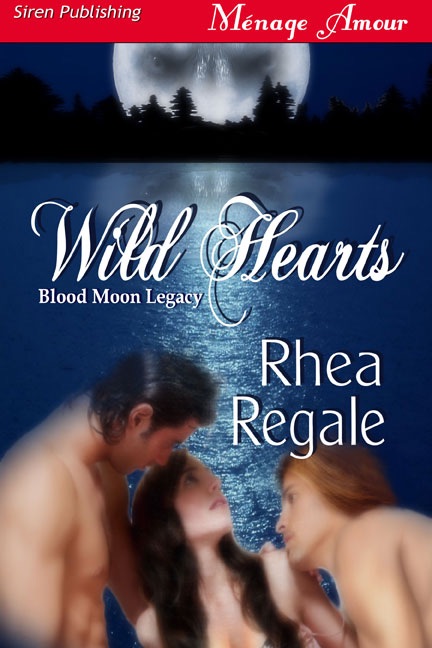 Wild Hearts [Blood Moon Legacy 1]