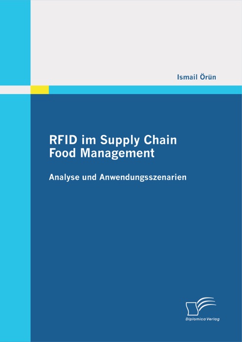 RFID im Supply Chain Food Management: Analyse und Anwendungsszenarien