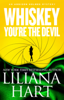 Liliana Hart - Whiskey, You're the Devil artwork