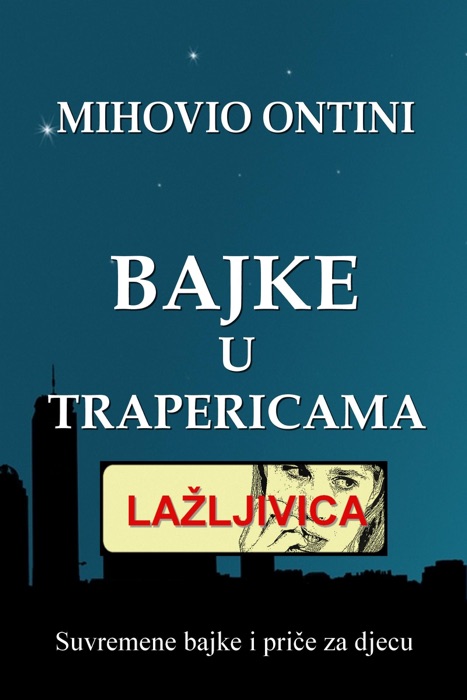 Lažljivica: Bajke u trapericama