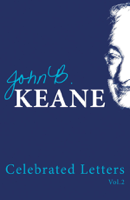 John B. Keane - Celebrated Letters of John B Keane Volume 2 artwork