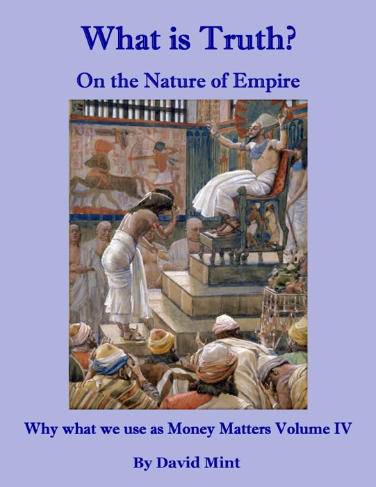 What is Truth? On the Nature of Empire