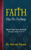 Norvel Hayes - Faith Has No Feelings artwork