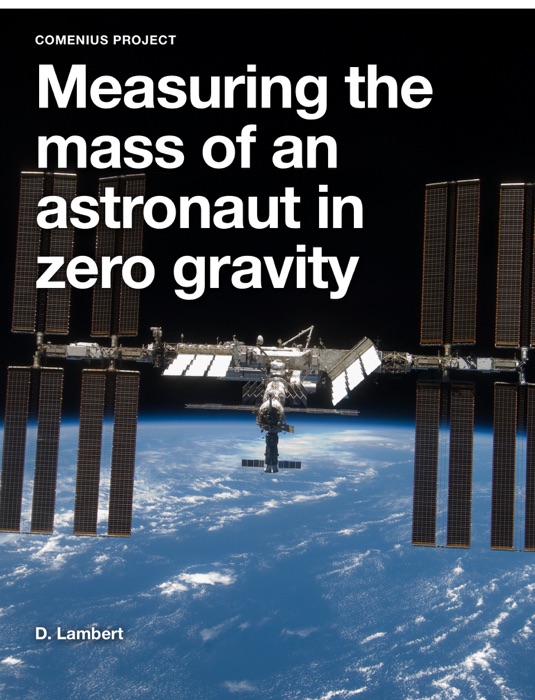 Measuring the Mass of an Astronaut in Zero Gravity