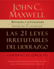 Las 21 leyes irrefutables del liderazgo, cuaderno de ejercicios - John C. Maxwell