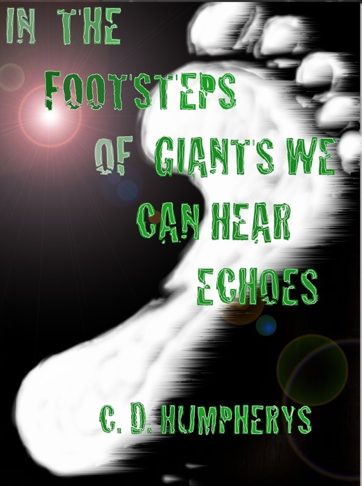 In the Footsteps of Giants We Can Hear Echoes