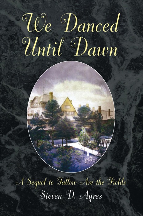 We Danced Until Dawn