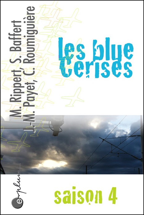 Les blue Cerises, saison 4